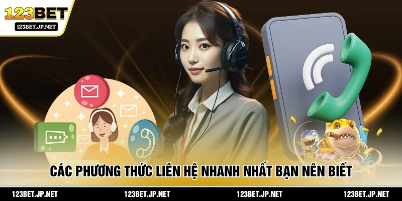 Các phương thức liên hệ nhanh nhất bạn nên biết