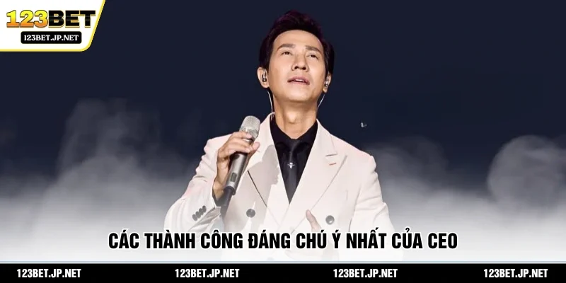 Các thành công đáng chú ý nhất của CEO