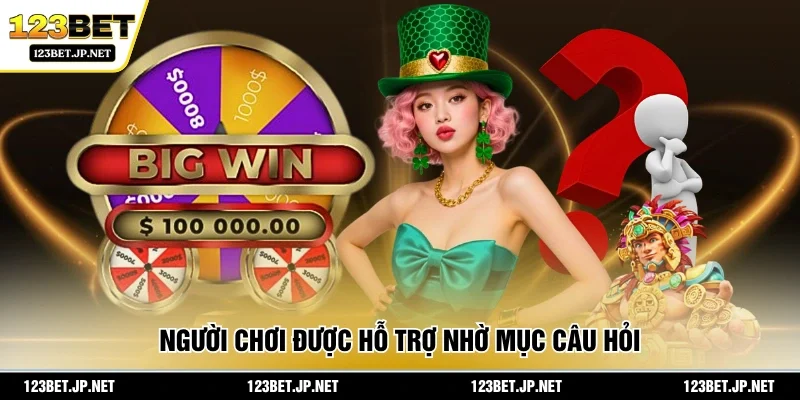 Người chơi được hỗ trợ nhờ mục câu hỏi