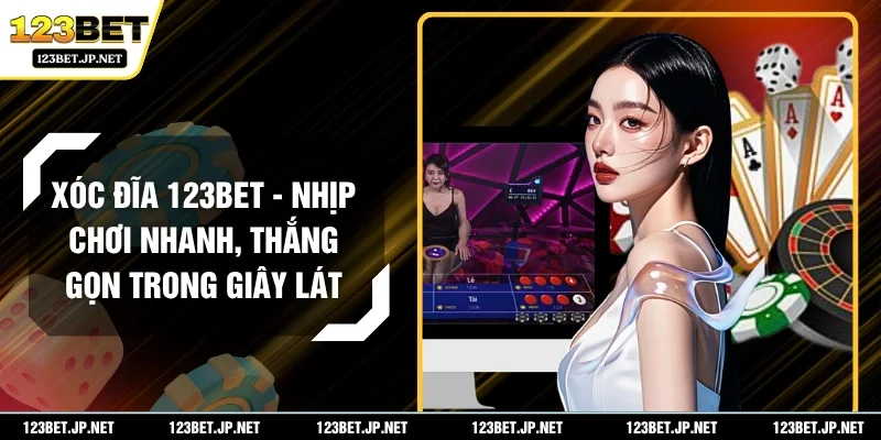 Xóc Đĩa 123BET